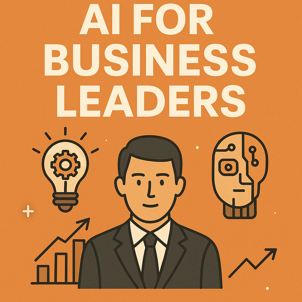 AI for Business Leaders