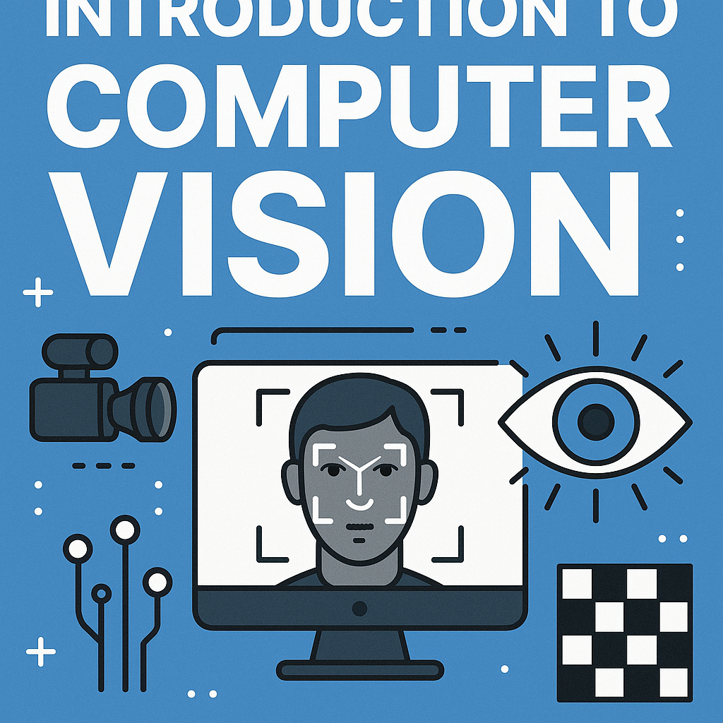 Introduction to Computer Vision